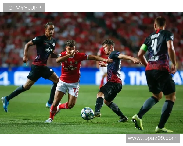 德甲激战本菲卡与莱比锡互交白卷神奇扑救点燃全场气氛与转会猜测 德甲激战本菲卡与莱比锡互交白卷神奇扑救点燃全场气氛与转会猜测